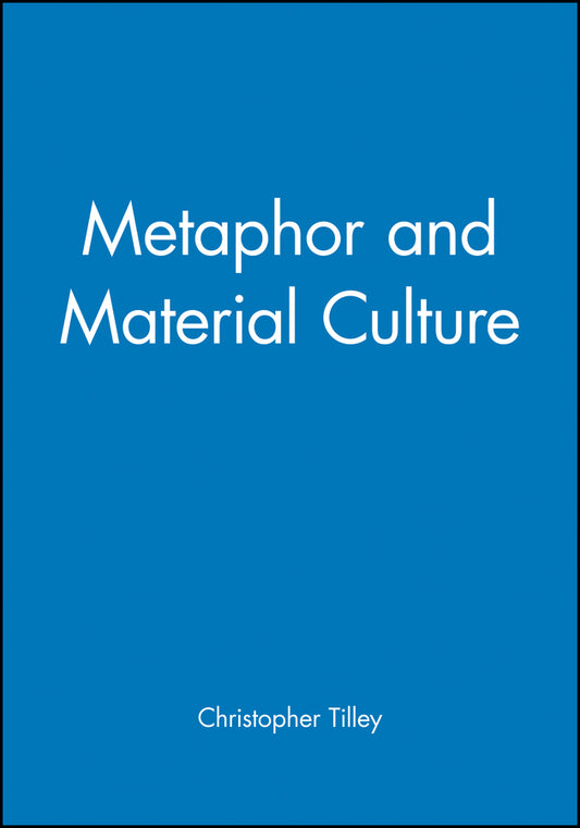 Metaphor and Material Culture (Paperback / softback) 9780631192039