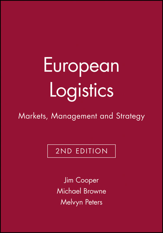 European Logistics; Markets, Management and Strategy (Paperback / softback) 9780631192268