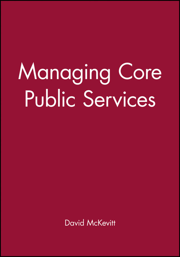 Managing Core Public Services (Paperback / softback) 9780631193128
