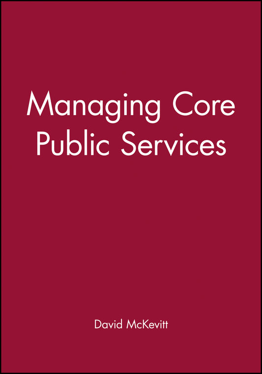 Managing Core Public Services (Paperback / softback) 9780631193128