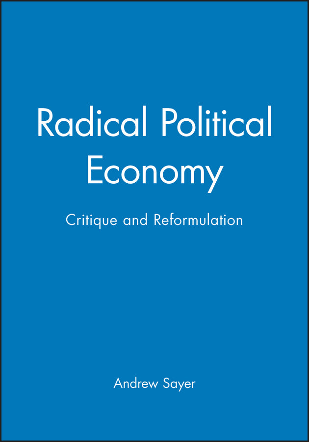 Radical Political Economy; Critique and Reformulation (Paperback / softback) 9780631193753