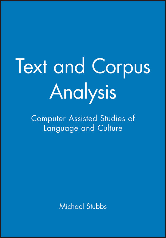 Text and Corpus Analysis; Computer Assisted Studies of Language and Culture (Paperback / softback) 9780631195122