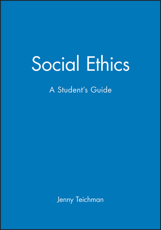 Social Ethics; A Student's Guide (Hardback) 9780631196082