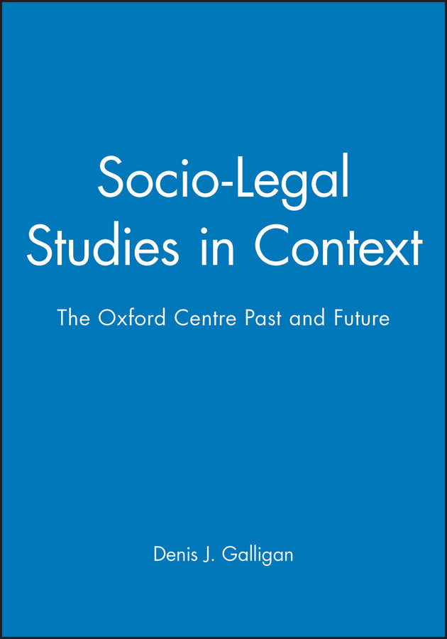 Socio-Legal Studies in Context; The Oxford Centre Past and Future (Paperback / softback) 9780631196815