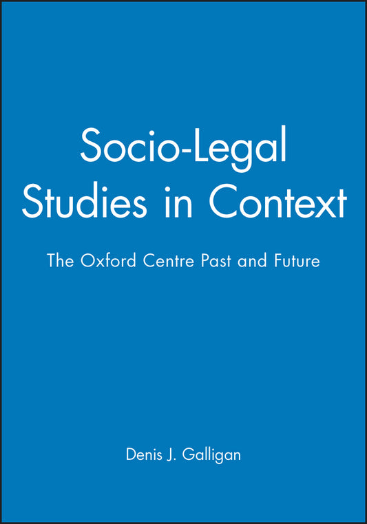 Socio-Legal Studies in Context; The Oxford Centre Past and Future (Paperback / softback) 9780631196815
