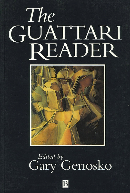 The Guattari Reader (Paperback / softback) 9780631197089