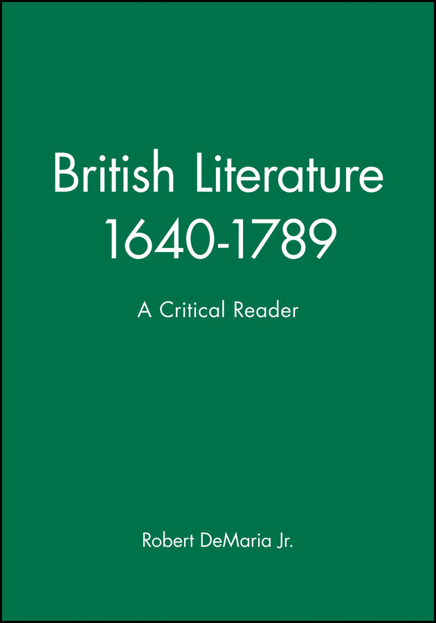 British Literature 1640-1789; A Critical Reader (Paperback / softback) 9780631197416