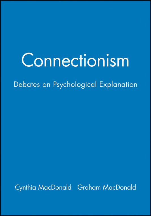 Connectionism; Debates on Psychological Explanation, Volume 2 (Paperback / softback) 9780631197454