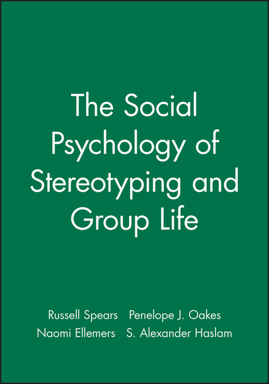 The Social Psychology of Stereotyping and Group Life (Hardback) 9780631197720