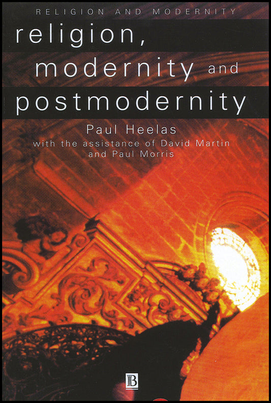 Religion, Modernity and Postmodernity (Hardback) 9780631198475