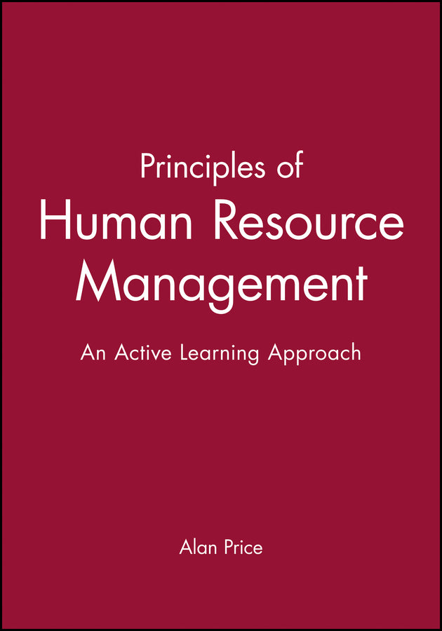 Principles of Human Resource Management; An Active Learning Approach (Paperback / softback) 9780631201786