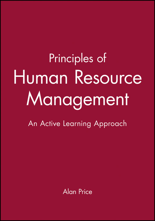 Principles of Human Resource Management; An Active Learning Approach (Paperback / softback) 9780631201786
