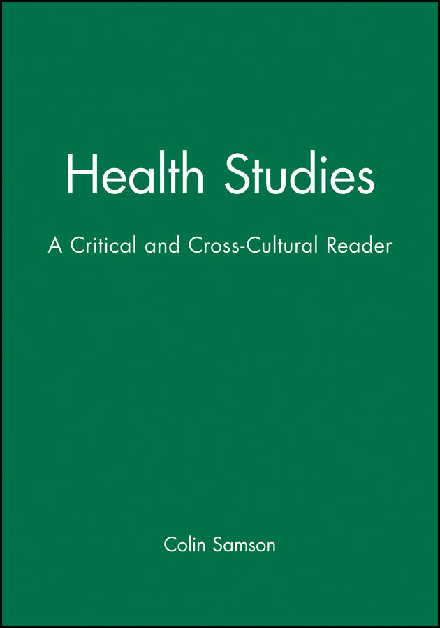 Health Studies; A Critical and Cross-Cultural Reader (Paperback / softback) 9780631201908