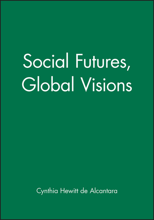 Social Futures, Global Visions (Paperback / softback) 9780631202295