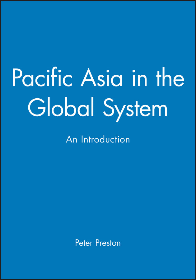 Pacific Asia in the Global System; An Introduction (Hardback) 9780631202370