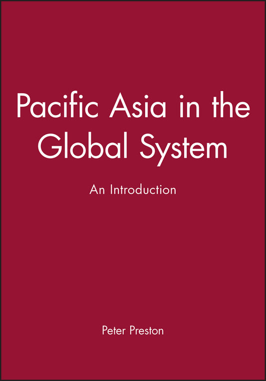 Pacific Asia in the Global System; An Introduction (Paperback / softback) 9780631202387