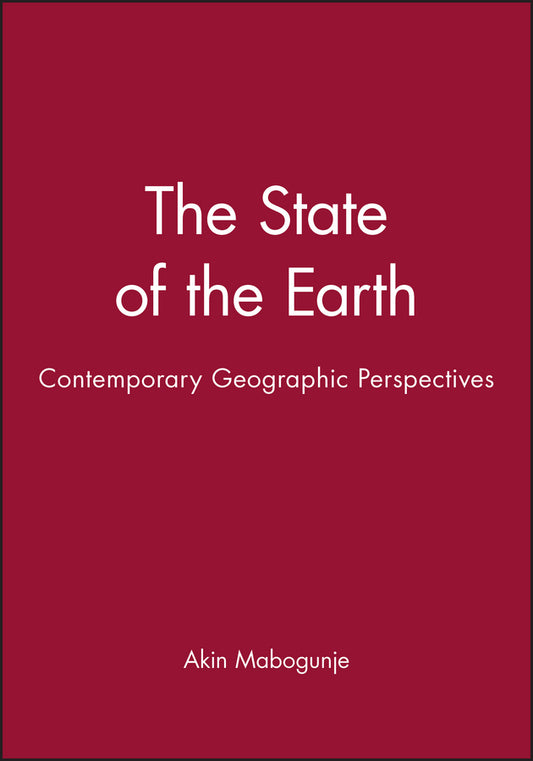 The State of the Earth; Contemporary Geographic Perspectives (Hardback) 9780631202431