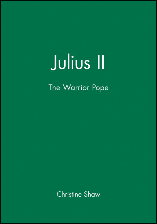Julius II; The Warrior Pope (Paperback / softback) 9780631202820