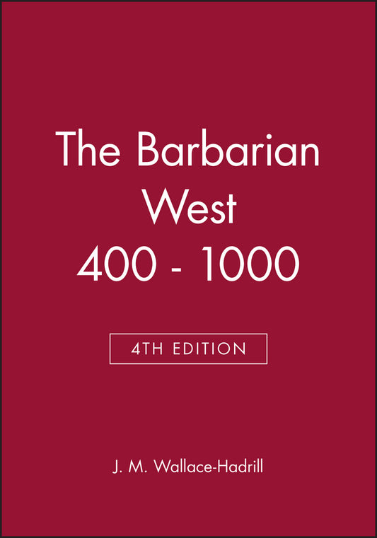 The Barbarian West 400 - 1000 (Paperback / softback) 9780631202929
