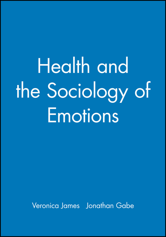 Health and the Sociology of Emotions (Paperback / softback) 9780631203513