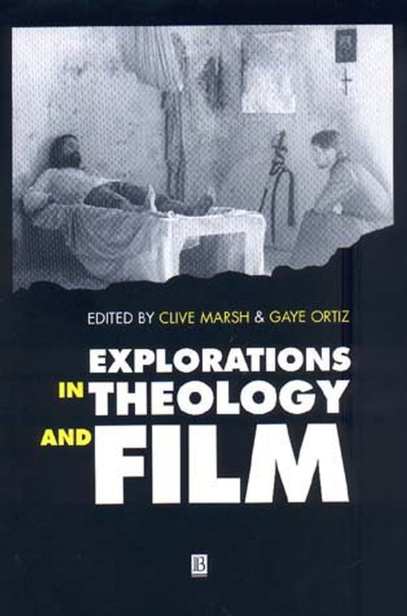 Explorations in Theology and Film; An Introduction (Paperback / softback) 9780631203568