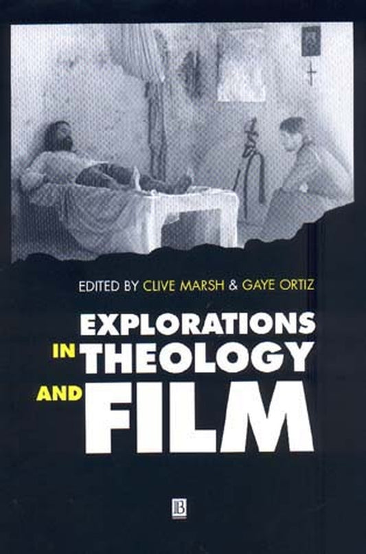 Explorations in Theology and Film; An Introduction (Paperback / softback) 9780631203568