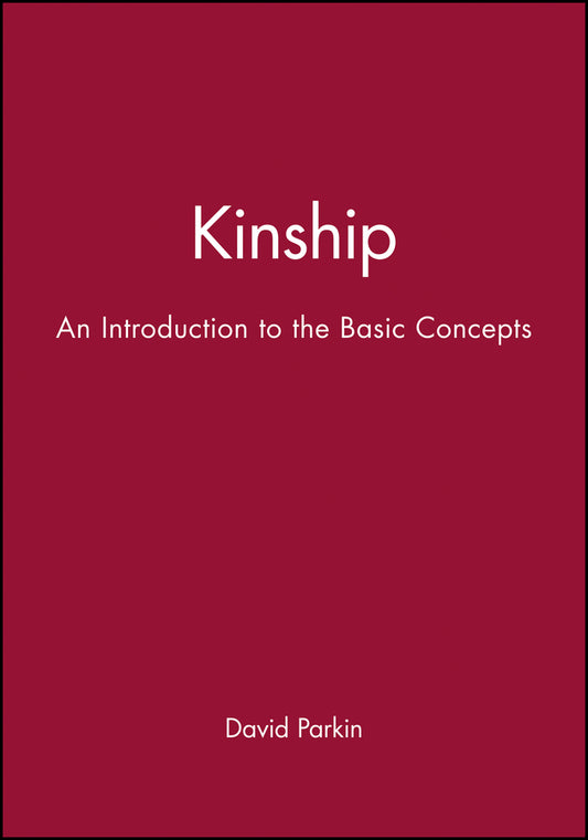 Kinship; An Introduction to the Basic Concepts (Hardback) 9780631203582