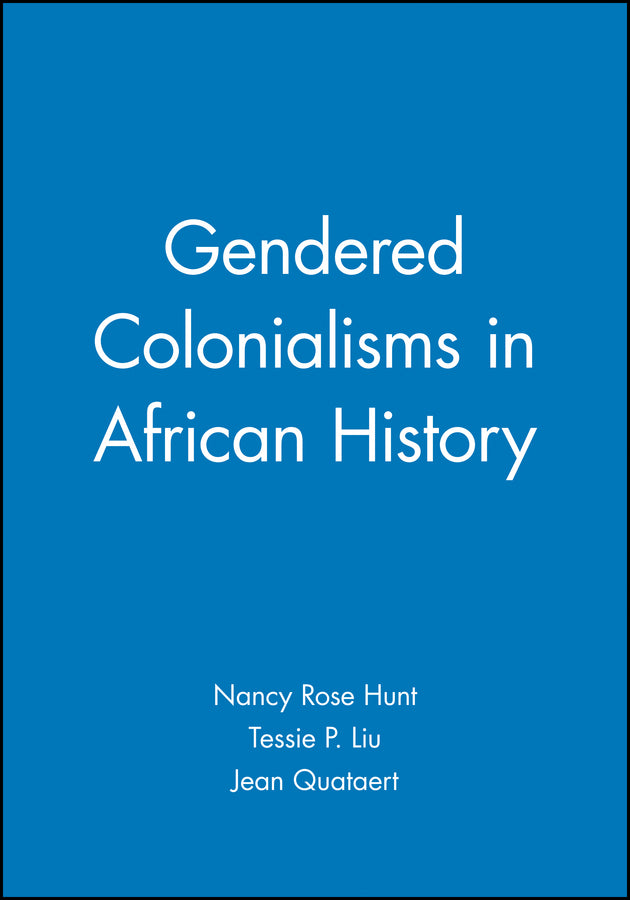 Gendered Colonialisms in African History (Paperback / softback) 9780631204763