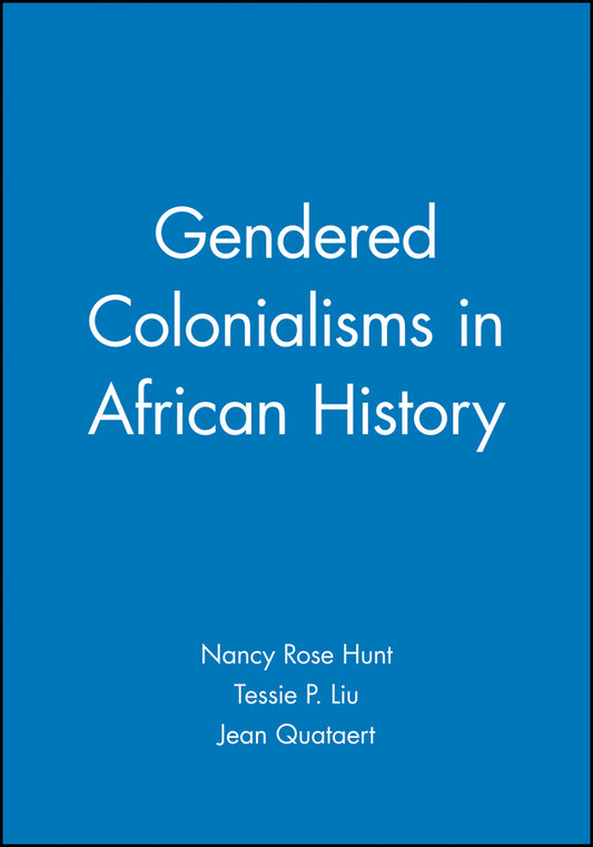 Gendered Colonialisms in African History (Paperback / softback) 9780631204763