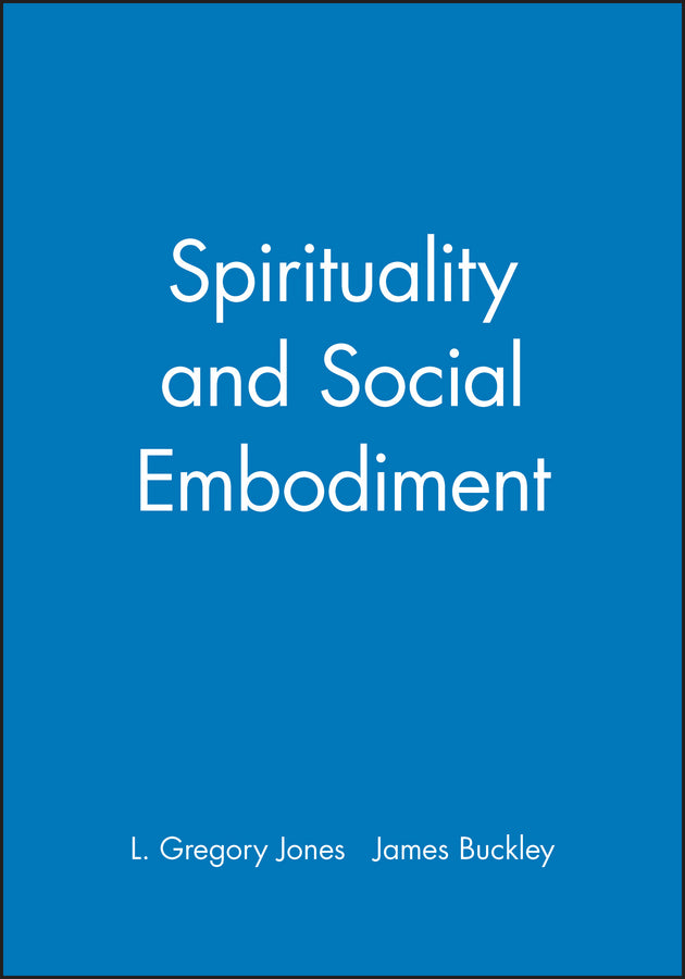 Spirituality and Social Embodiment (Paperback / softback) 9780631204824