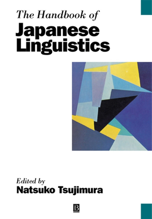The Handbook of Japanese Linguistics (Hardback) 9780631205043