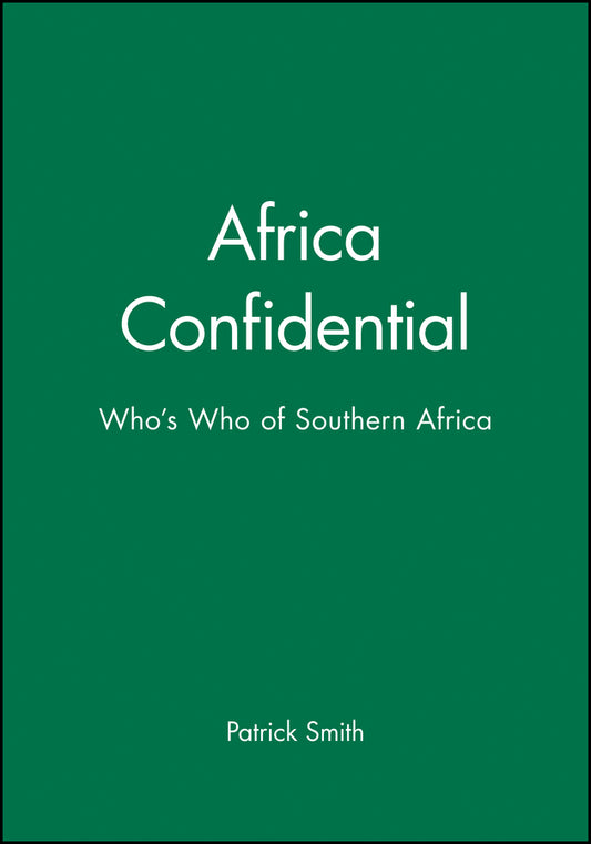 Africa Confidential; Who's Who of Southern Africa (Hardback) 9780631205425