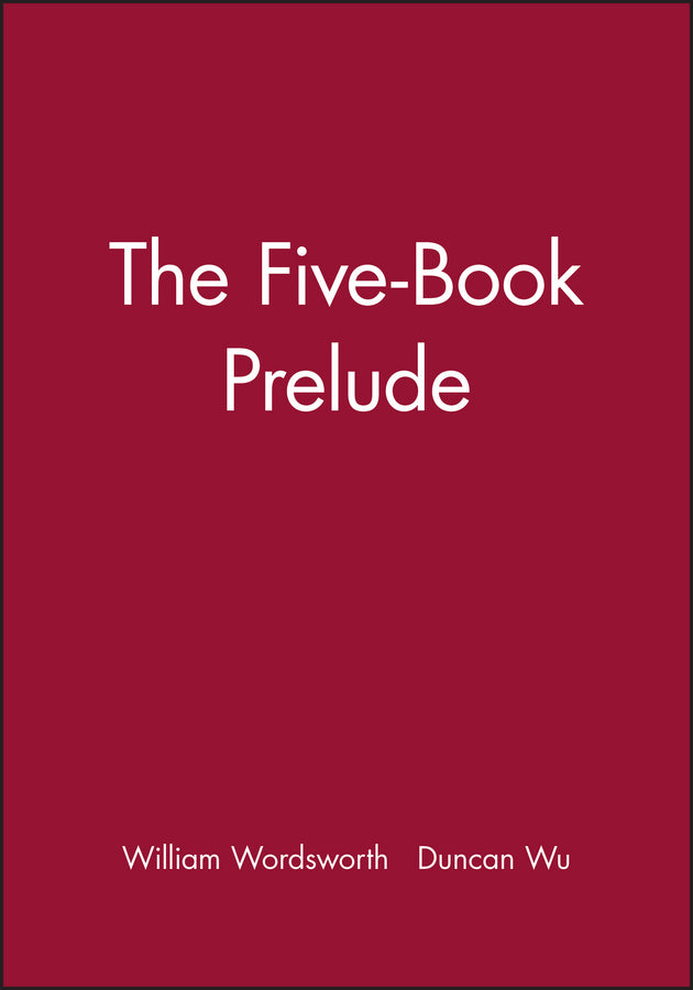 The Five-Book Prelude (Hardback) 9780631205487