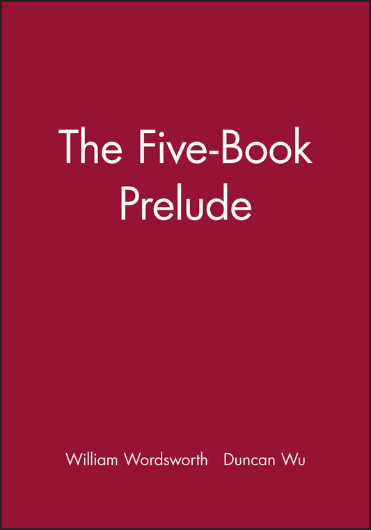 The Five-Book Prelude (Hardback) 9780631205487