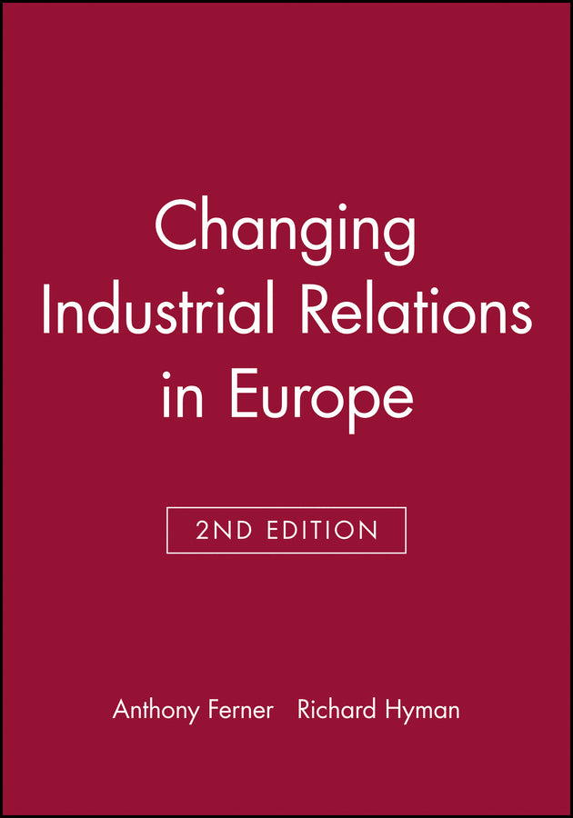 Changing Industrial Relations in Europe (Paperback / softback) 9780631205517