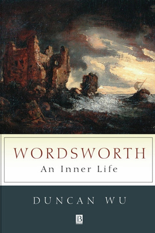 Wordsworth; An Inner Life (Hardback) 9780631206385