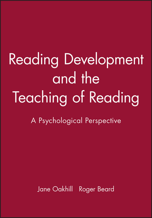 Reading Development and the Teaching of Reading; A Psychological Perspective (Paperback / softback) 9780631206828