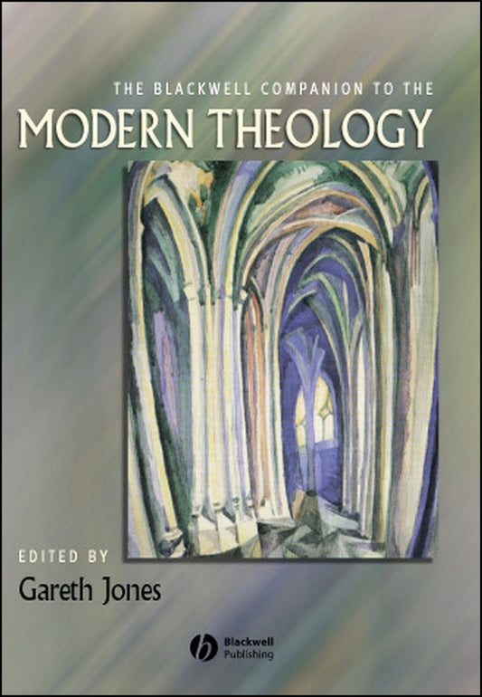 The Blackwell Companion to Modern Theology (Hardback) 9780631206859