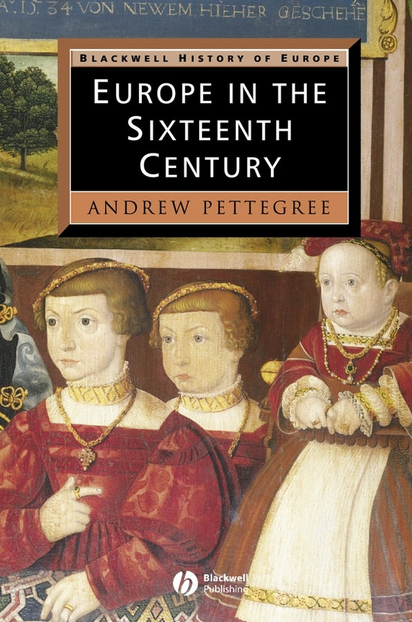 Europe in the Sixteenth Century (Hardback) 9780631207016