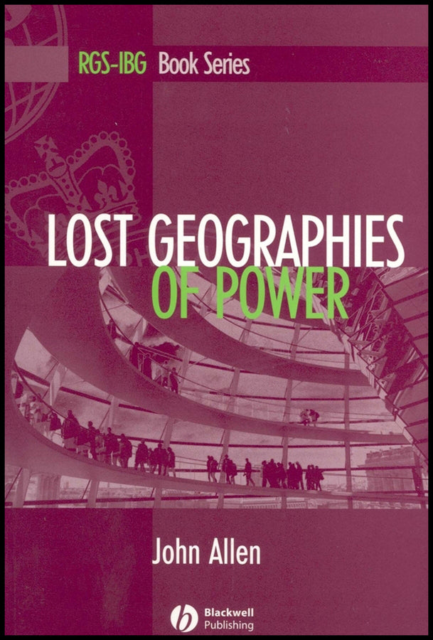 Lost Geographies of Power (Hardback) 9780631207283