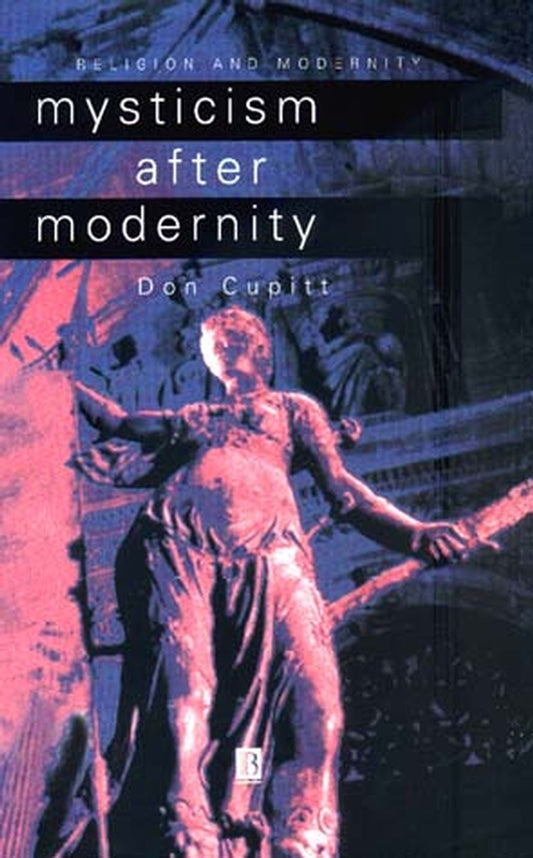 Mysticism After Modernity (Hardback) 9780631207634