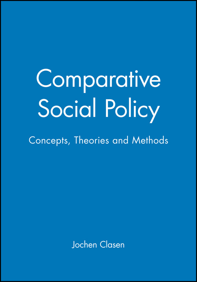 Comparative Social Policy; Concepts, Theories and Methods (Paperback / softback) 9780631207740