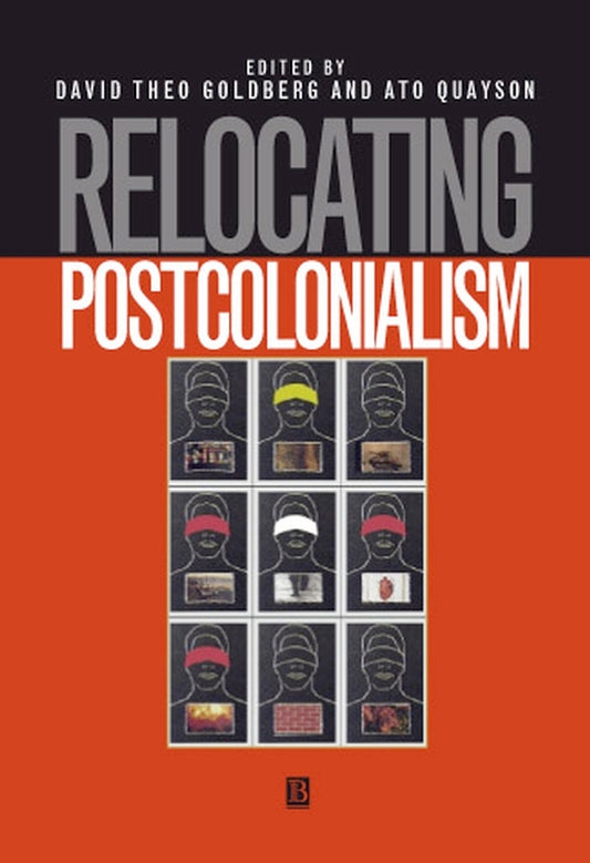 Relocating Postcolonialism (Hardback) 9780631208044
