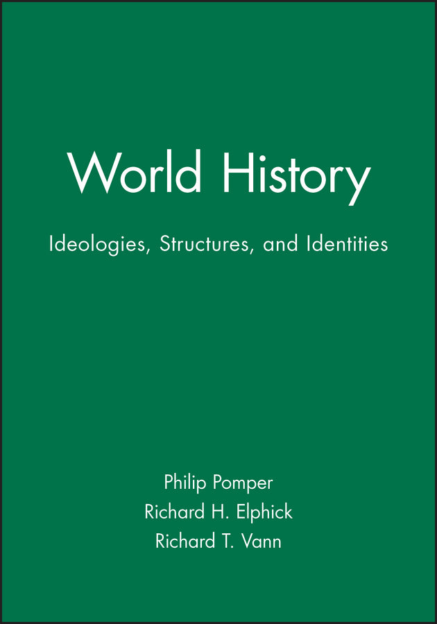World History; Ideologies, Structures, and Identities (Paperback / softback) 9780631208990