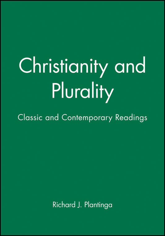 Christianity and Plurality; Classic and Contemporary Readings (Hardback) 9780631209140
