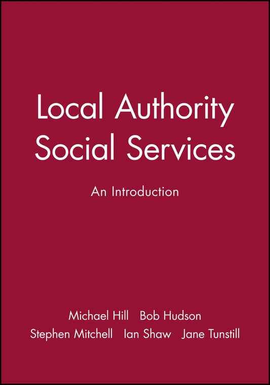 Local Authority Social Services; An Introduction (Hardback) 9780631209461