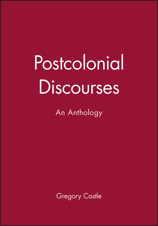 Postcolonial Discourses; An Anthology (Paperback / softback) 9780631210054