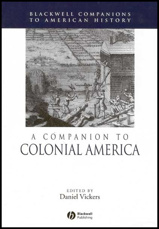 A Companion to Colonial America (Hardback) 9780631210115