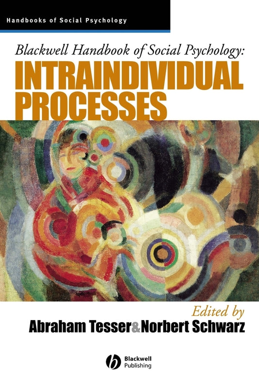 Blackwell Handbook of Social Psychology; Intraindividual Processes (Paperback / softback) 9780631210344