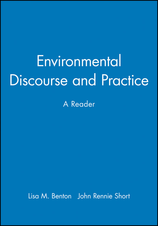Environmental Discourse and Practice; A Reader (Paperback / softback) 9780631211143